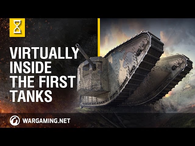 Virtually Inside the First Tanks [VR Experience] #ThankYouMark