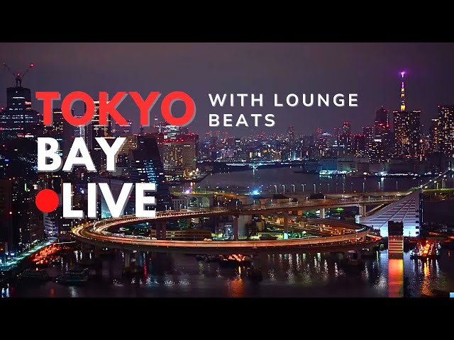 Tokyo Live, Skyline with BGM: Experience the Heartbeat of Japan with Relaxed Chilled Beats for study