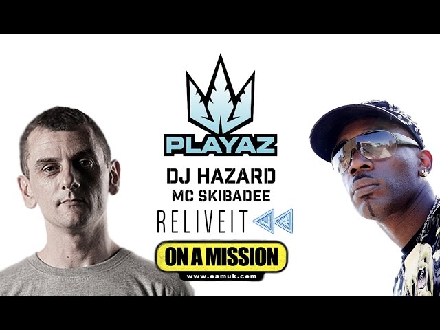 PLAYAZ  - DJ Hazard - MC Skibadee RIP - On A Mission - 360 VR - 29/04/17