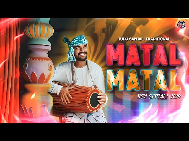 MATAL MATAL (2024) Tudu Santali Traditional Song 🤩