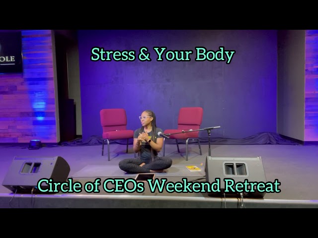 Serving GRINDATION’s Circle of CEOs: Stress and Your Body