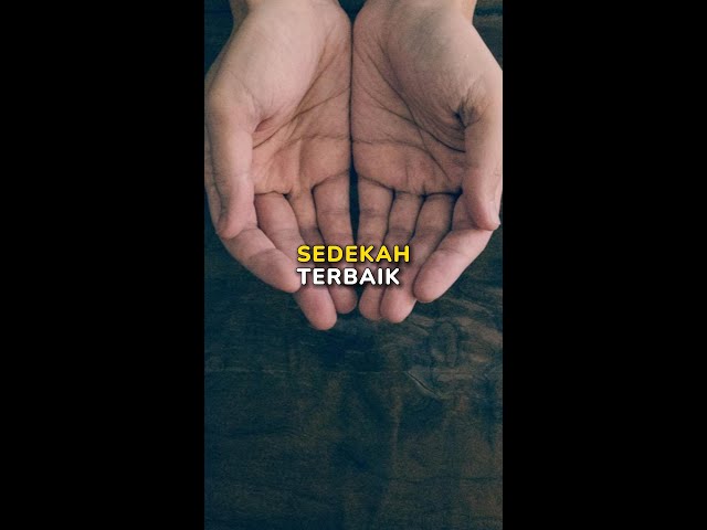 Sedekah Terbaik #sedekah