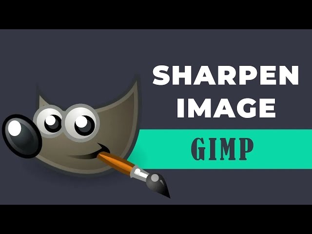 How to sharpen blurry image in GIMP