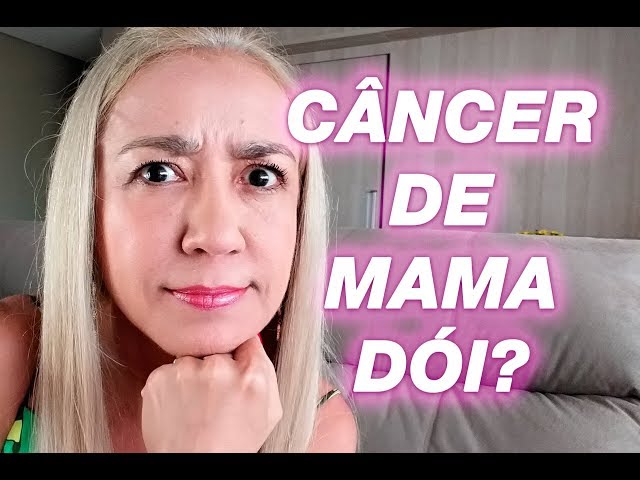 ☑️  Câncer de Mama DÓI quando Aperta?  Qual Exame Deve Fazer- Principais Causas e Sintomas