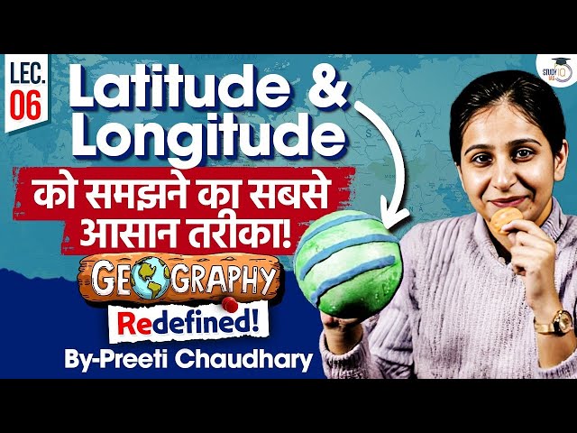 UPSC 2025 | Complete UPSC Geography Lectures In Hindi | Latitude & Longitude Lec #6