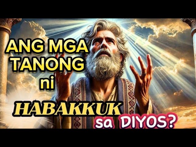 Ang pahayag ni Propeta Habakuk ( audio bible Tagalog)