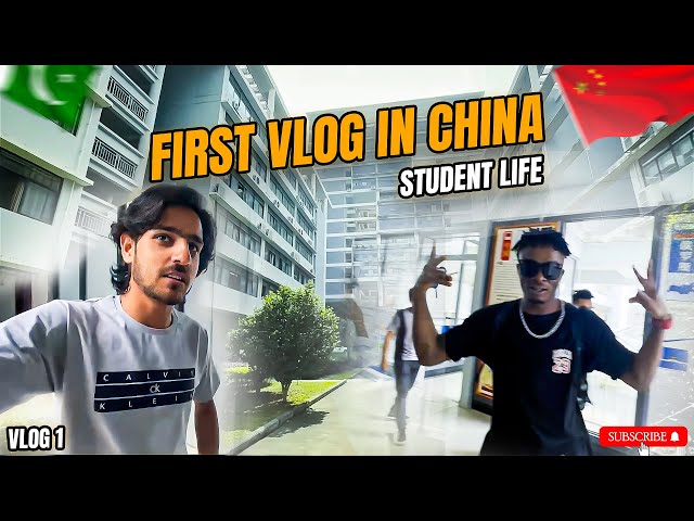 Life as a Student in China - My First Vlog | china vlogs