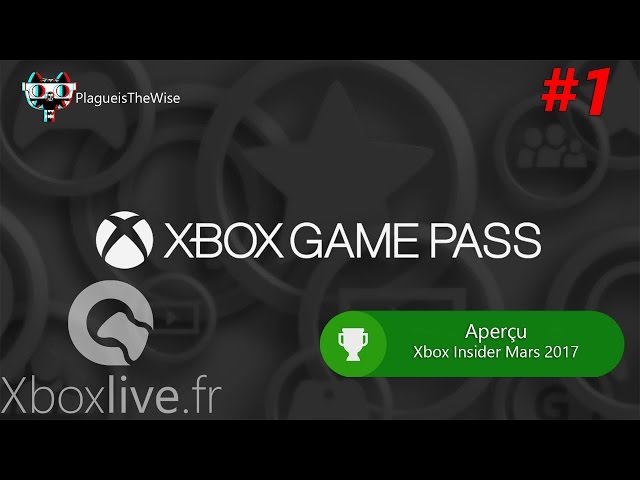 Xbox Insider - Aperçu du Xbox Game Pass