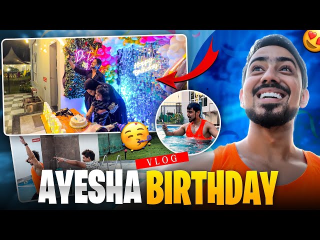 Ayesha birthday vlog🎂🎁💐 | Adnaan07