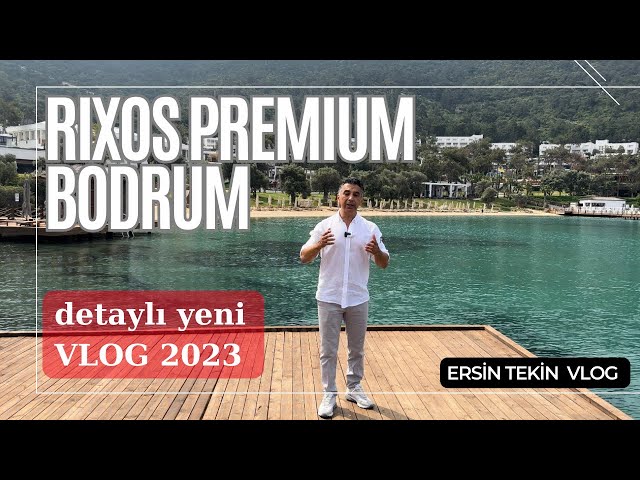 RIXOS PREMIUM BODRUM. Kendi adası olan tesiste, yenilenen odaları ve konsepti ile YENİ VLOG.