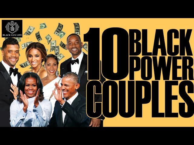 Black Excellist:  10 Black Power Couples