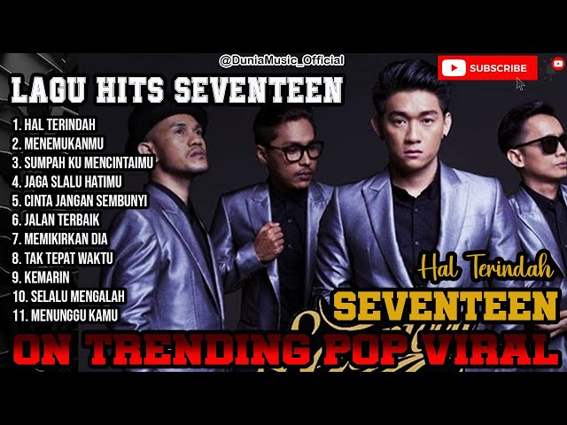 Lagu Hits Seventeen - Hal Terindah | LAGU POP HITS TERPOPULER