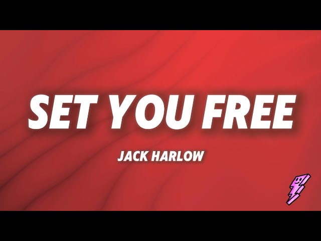 Jack Harlow - Set You Free (Lyrics)