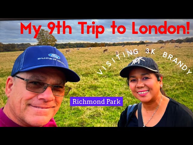 My 9th Trip to London To Visit 3K Brandy Richmond Park