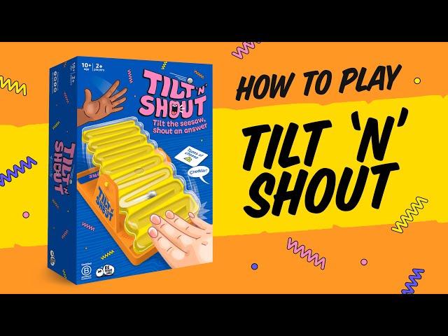 How to Play Tilt 'n' Shout: A shouty-outy category game