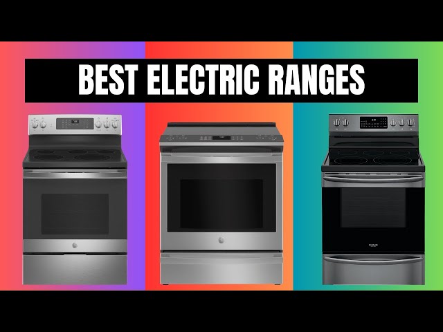 Best Electric Ranges 2025 - TOP 10 Electric Range Reviews