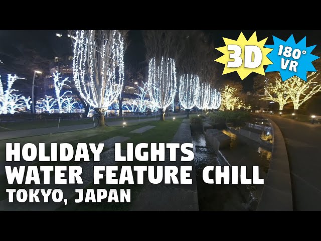 [3D VR] Tokyo Midtown Holiday - Water Feature - Chill