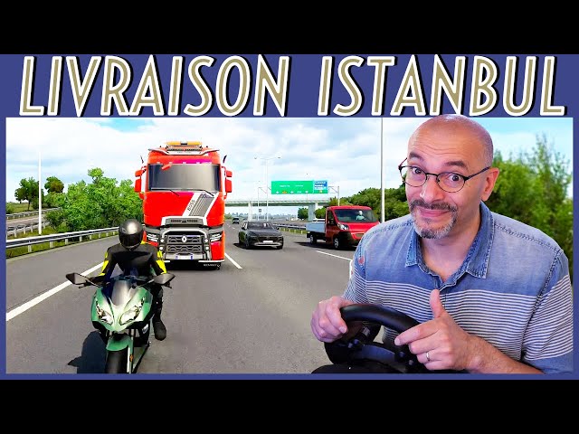 Accident spectaculaire sur la route d’Istanbul | Gameplay ETS2 | Livraison en Renault Trucks