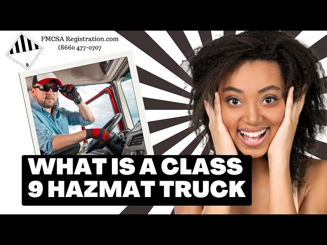 What is a class 9 hazmat truck | Do I Qualify as this?