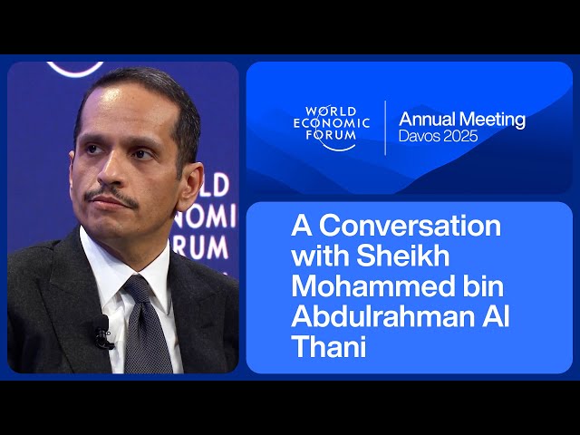 Conversation with Sheikh Mohammed bin Abdulrahman Al Thani, Prime Minister of Qatar | Davos 2025