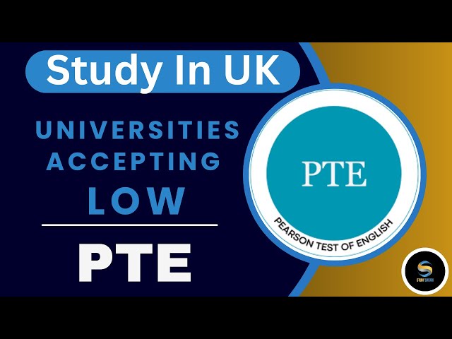 "Your Low PTE Score Can Still Get You into UK Universities!"