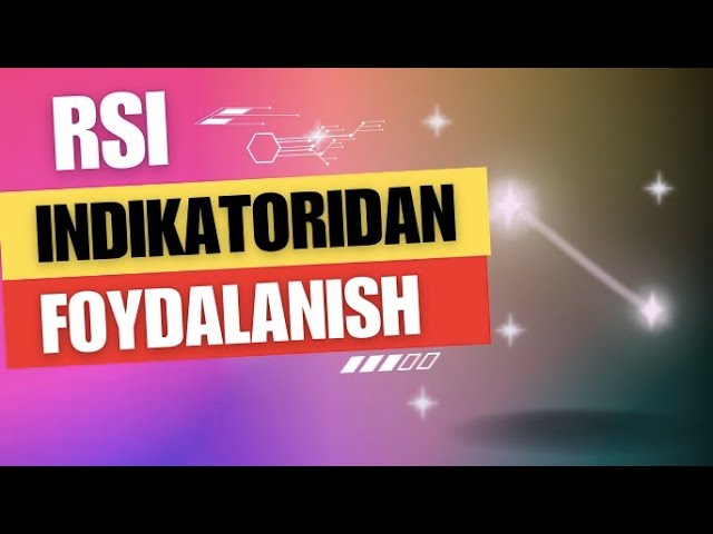 RSI Indikatoridan foydalanish