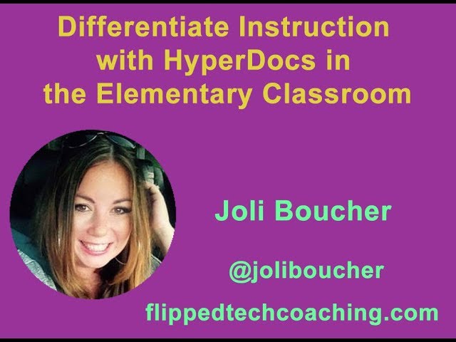 Differentiate Instruction with HyperDocs in the Elementary Classroom