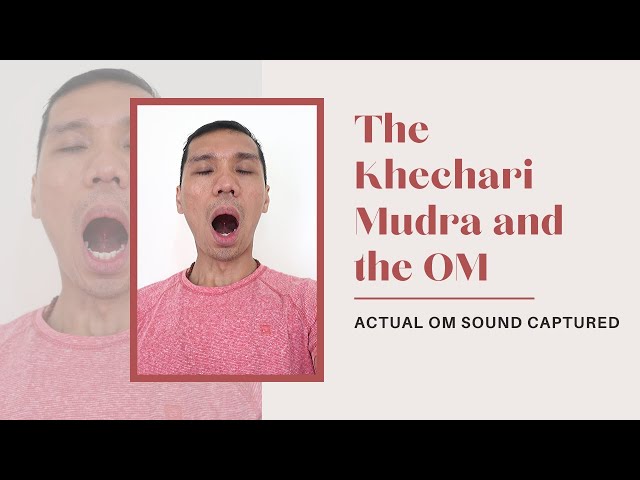 OM Sound Captured in Actual Practice of Khechari Mudra and Ujjayi Pranayama