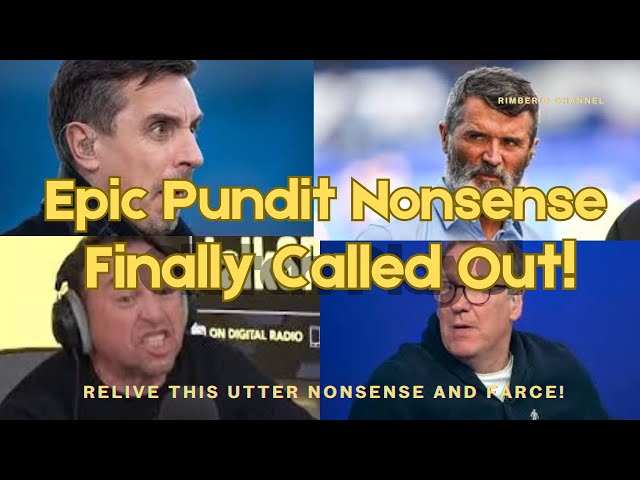 Football Pundits In England Talking Absolute Utter Nonsense And Farce | Ft: Keane, Neville + More!