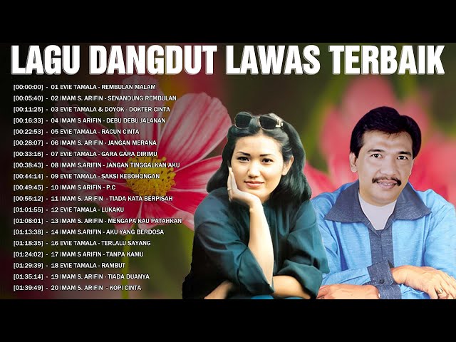 Kumpulan Lagu Dangdut Lawas Terbaik Pilihan 🍂 Tembang Kenangan 🍂 Evie Tamala, Imam S Arifin