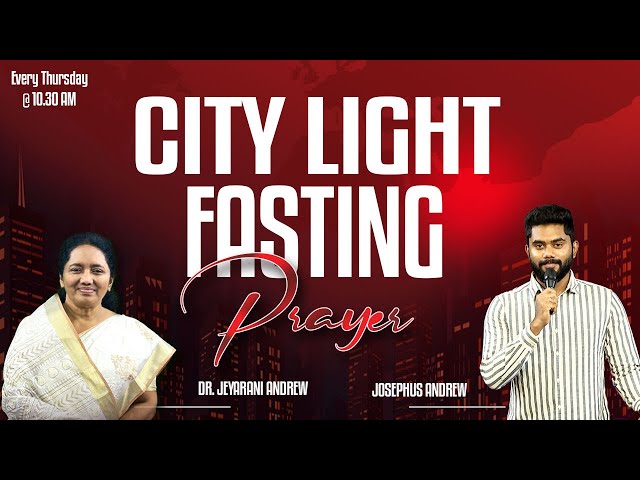 🔴CITY LIGHT PRAYER | 08.08.2024 | DR. JEYARANI ANDREW | JOSEPHUS ANDREW