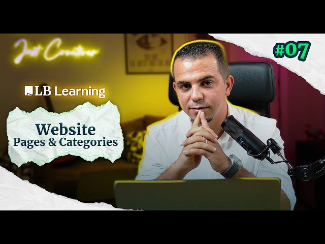 إنشاء Categories & Pages لموقعك الإلكتروني | محمد الصفراوي | Lilya Blogging Learning