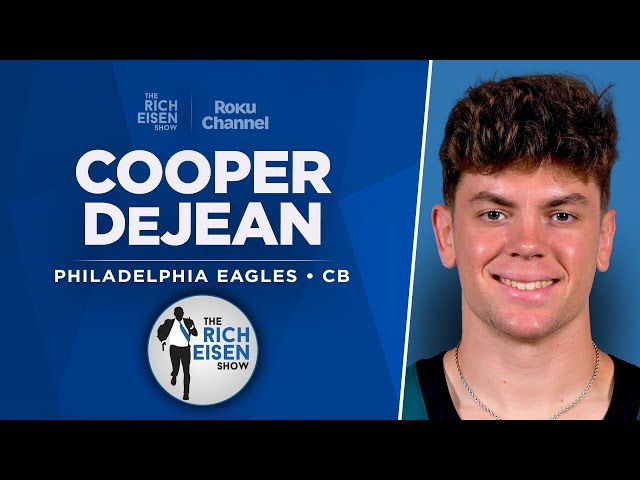 Eagles CB Cooper DeJean Talks Super Bowl Win & More with Rich Eisen | Full Interview