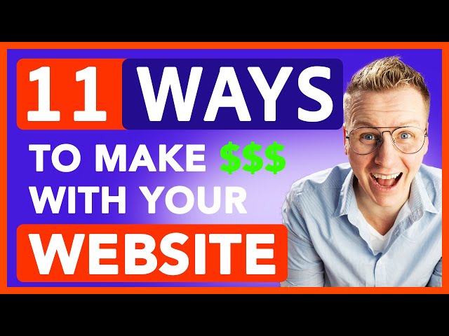 11 Ways To Make Money With Your Website