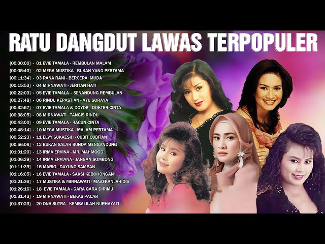 Ratu Dangdut Lawas Indonesia Terpopuler 💖 Tembang Kenangan 💝Evie Tamala, Mega Mustika, Elvy Sukaesih