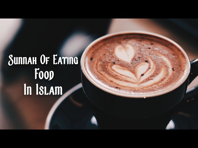 Sunnah Of Eating Food In Islam || Islamic Status Video|| In English & Urdu || Jummah day