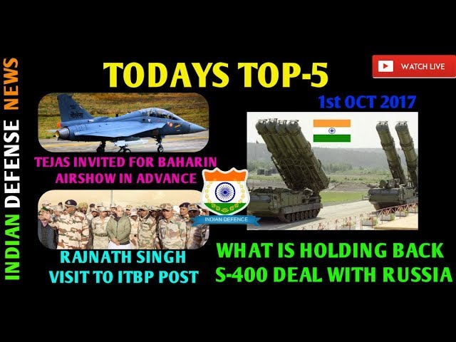 LATEST INDIAN DEFENCE NEWS HEADLINES TOP 5 01-10-2017 by indian defense news,S-400,indo-china frndsp