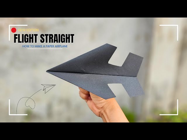 How to make paper airplanes that fly far, paper airplane that flies far easy step by step, A4 Paper