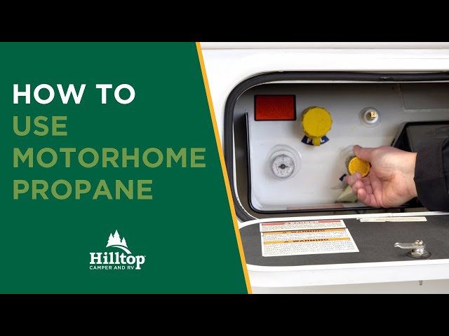 How to Use Motorhome Propane