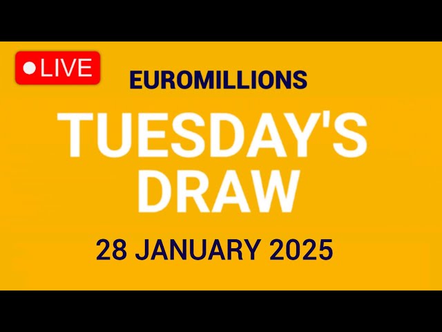 The National Lottery Euromillions Draw Live results from Tuesday 28 January 2025 | Euro Millions