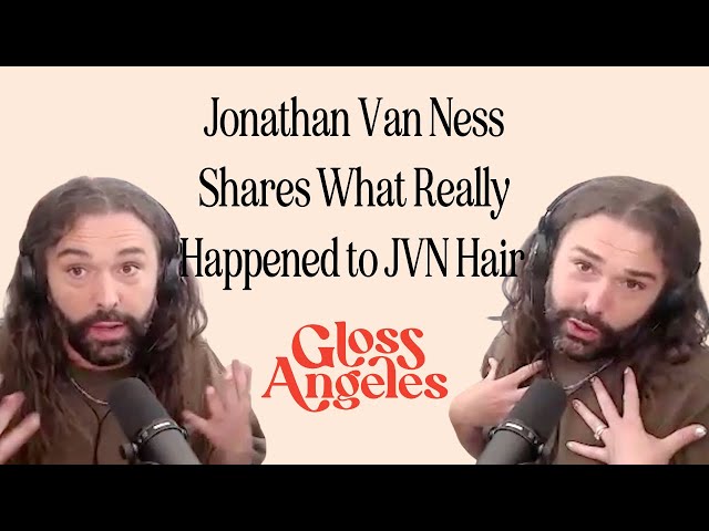 Jonathan Van Ness Returns to Share What Really Happened to JVN Hair