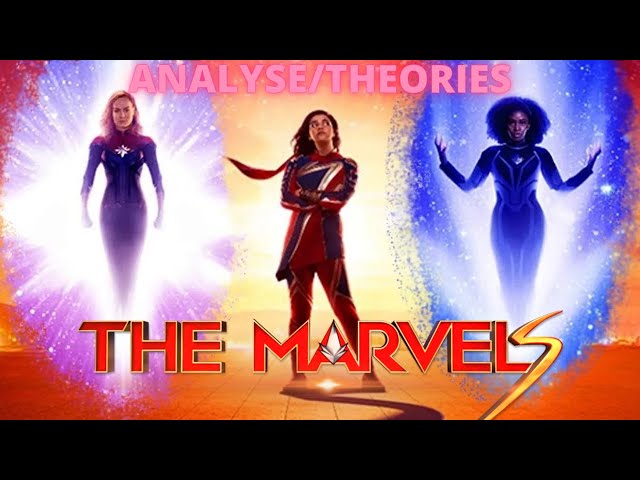 Analyse/théories -  THE MARVELS