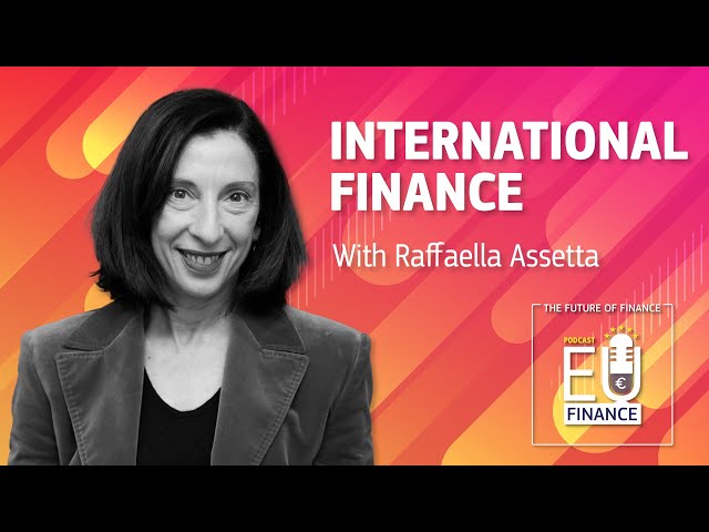 EU Finance Podcast S03E02: The One About EU Finance's International Affairs