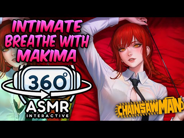 Intimate Breathing With Makima~ [360º VR SOUND ASMR] | Chainsaw Man (4K)