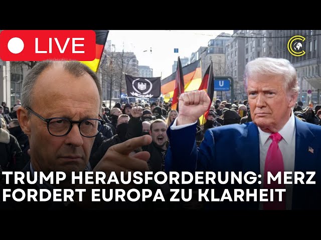 "Merz: 'AfD-Koalition AUS!' – Trump und Europa müssen 'Erwachsen Werden