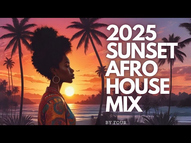 2025 Afro House Sunset Mix  | Adam Port , Black Coffe , Keinemusik