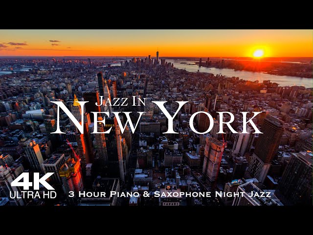 [4K] NEW YORK 2025 🇺🇸 3 Hour Drone Aerial Jazz Relaxation Film | NYC Manhattan USA United States