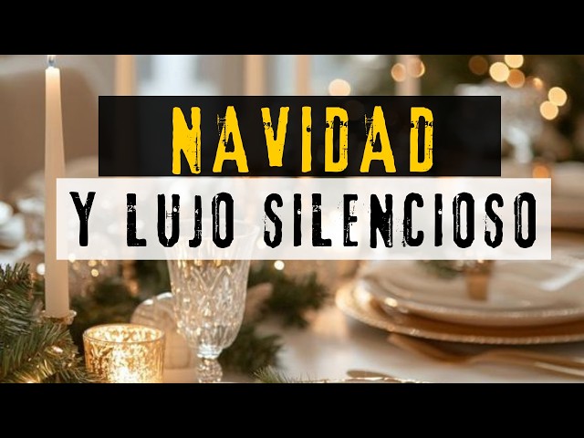 NAVIDAD Y LUJO SILENCIOSO 💥🌿 Tendencia actual 2024