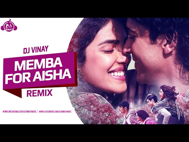 MEMBA - For Aisha - DJ Vinay REMIX