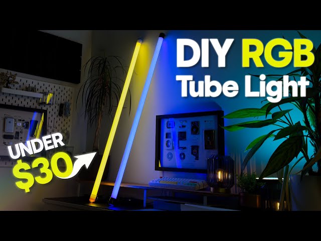 HOW TO MAKE a DIY RGB Tube Light for UNDER $30!!